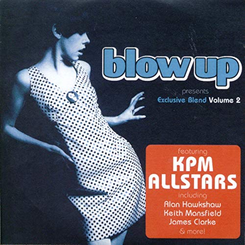 Blow Up Presents Exclusive Blend Volume 2