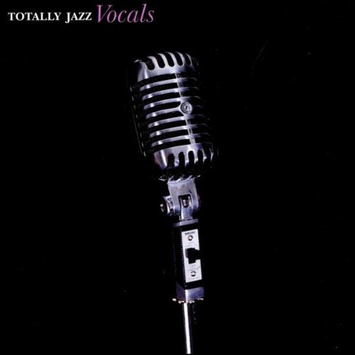 Totally Jazz Vocals