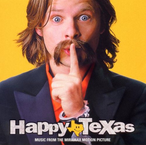 Happy, Texas: Music from the Miramax Motion Picture