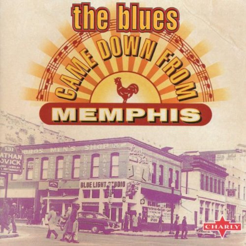 Blues Came Down From Memphis