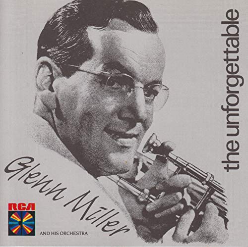 Unforgettable Glenn Miller