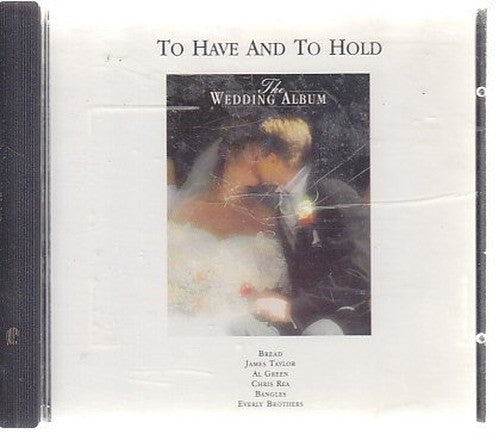 Various Artists - The Wedding Album: to Have and to Hold
