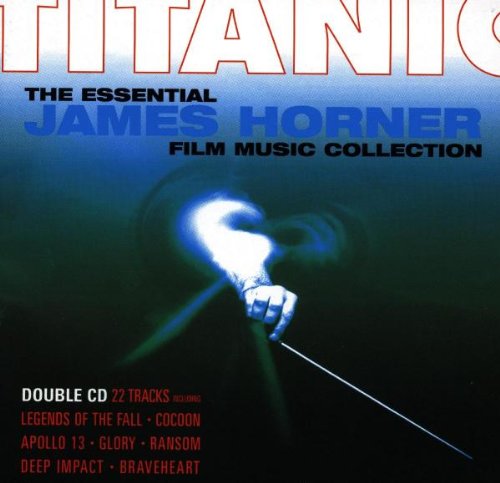 Titanic: The Essential James Horner Film Music Collection