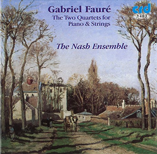 Gabriel Fauré: Piano Quartets in C minor Op. 15, G minor Op. 45
