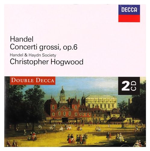 Handel: Concerti Grossi, Op.6