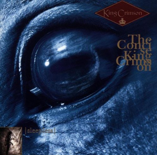 Sleepless / The Concise King Crimson
