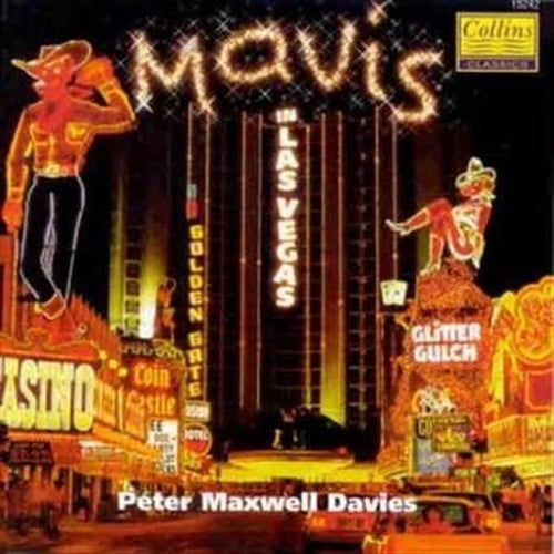 Maxwell Davies: Mavis in Las Vegas