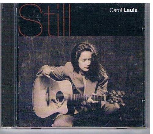 Carol Laula, Still
