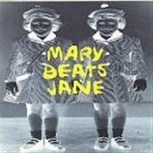 Mary Beats Jane