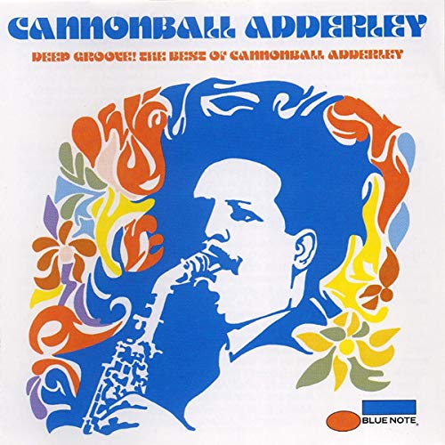Deep Groove!: THE BEST OF CANNONBALL ADDERLEY