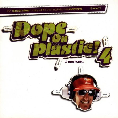 Dope on Plastic 4
