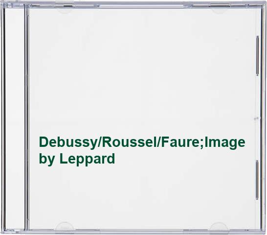 Debussy/Roussel/Faure;Image