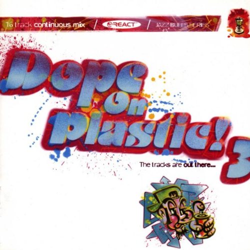 Dope on Plastic 3