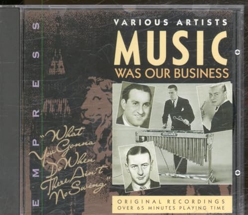 Music Was Our Business