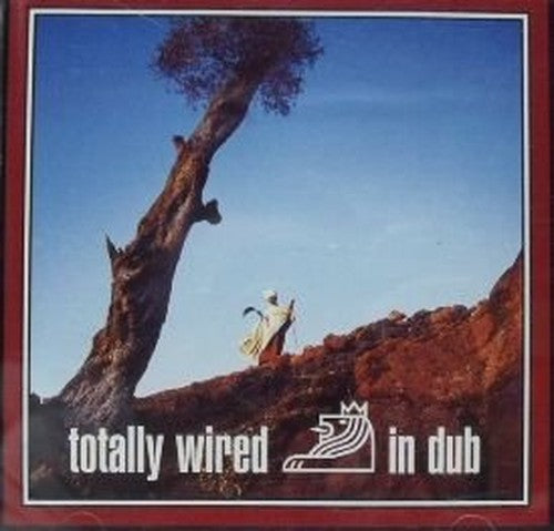 Totally Wired in Dub