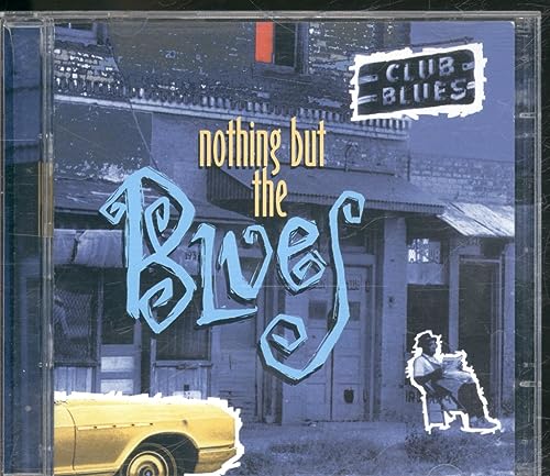 Nothing But the Blues: 40 Blues Greats