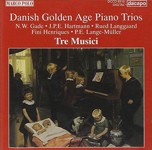 N.W.GADE Danish Golden Age Piano Trios. Tre musici