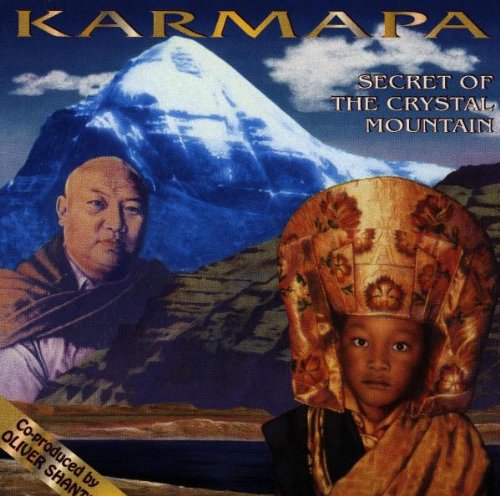 Karmapa-Secret of the crystal mountain (1996, co-prod. by Oliver Shanti)