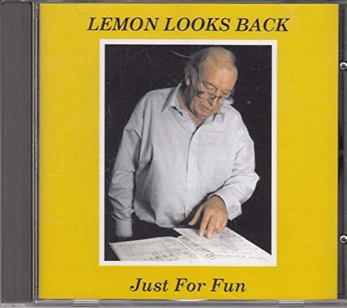 Lemon Looks Back - Just for Fun