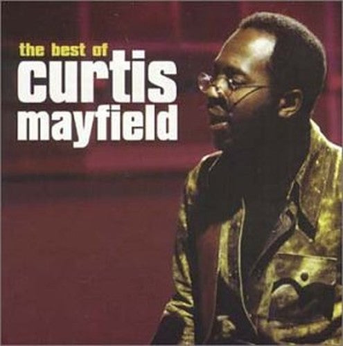 Curtis Mayfield Best of