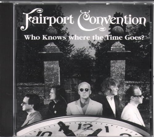 Who Knows Where the Time Goes