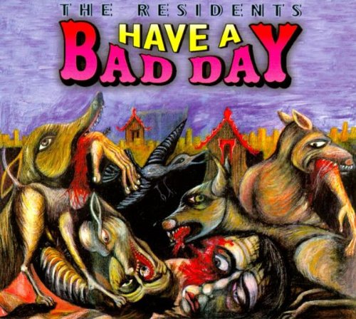 Have a Bad Day