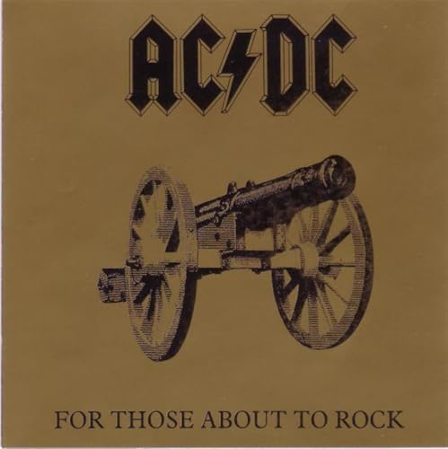 For Those About to Rock