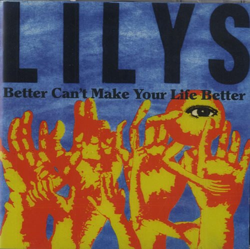 Better Cant Make Your Life