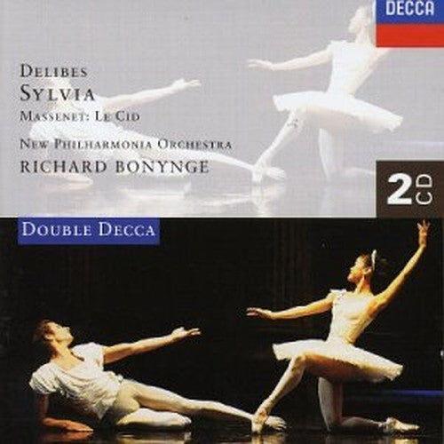 Delibes, Massenet: Sylvia, El Cid