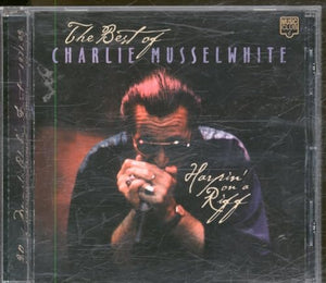 Harpin' On A Riff: The Best Of Charlie Musselwhite