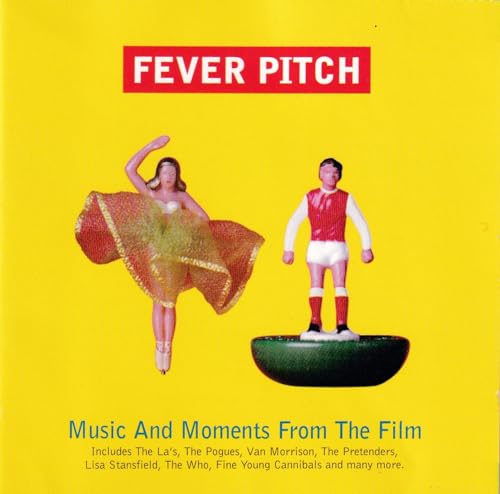 Fever Pitch: Music And Moments From The Film