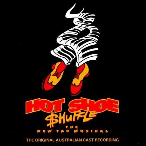 Hot Shoe Shuffle - Original Australian Cast Recording