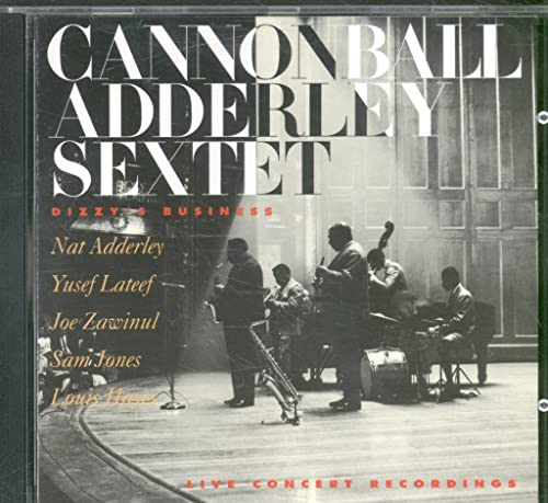 Cannonball Adderley Sextet - Dizzy Buisness