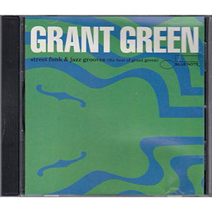Street Funk and Jazz Grooves (Best of Grant Green)