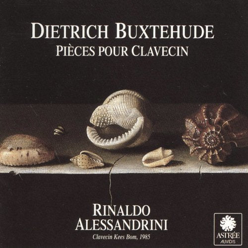 Buxtehude: Pièces pour Clavecin (Harpsichord Works) /Alessandrini