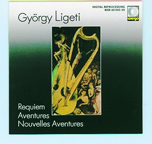 Ligeti: Requiem, Aventures, Nouvelles Aventures