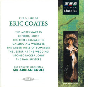 The Music of Eric Coates 