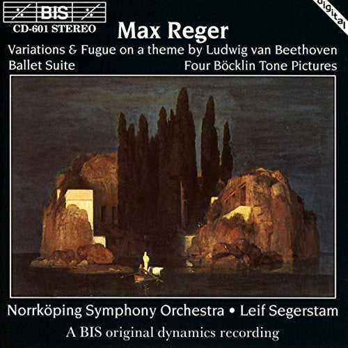 Reger: Variations and Fugue on a theme by Beethoven / Ballet Suite / Four Bocklin Tone Pictures