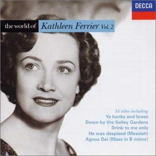 The World of Kathleen Ferrier - Vol. 2