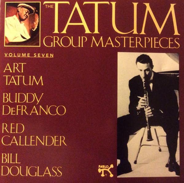 The Art Tatum Group Masterpieces, Vol. 7: w/ Buddy DeFranco, Red Callender, Bill Douglas
