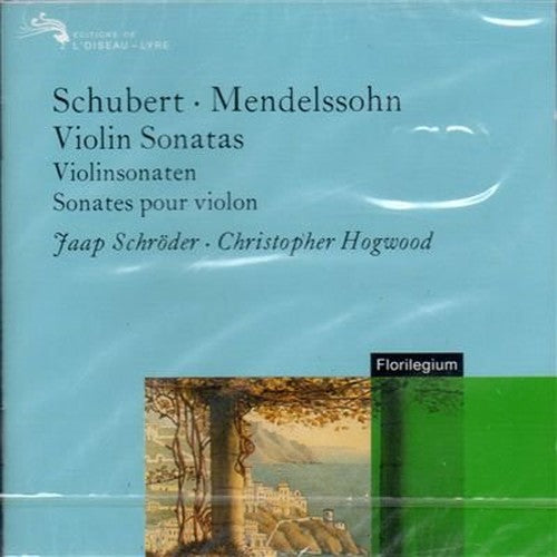 Schubert & Mendelssohn:Violin Sonatas