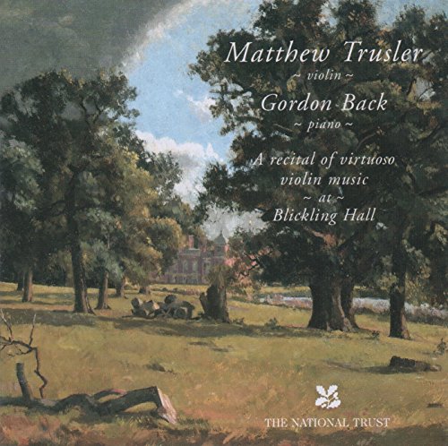 Paganini / Ernst / Tartini: A Recital of Virtuoso Violin Music at Blickling Hall