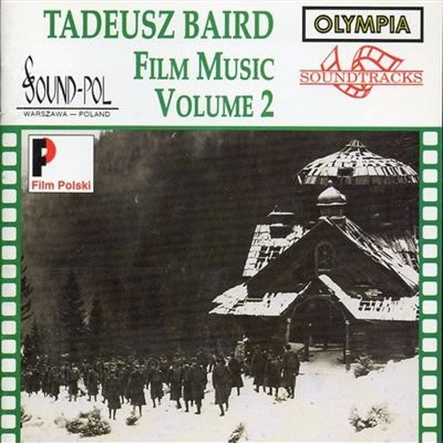 Baird - Tadeusz Baird: FILM MUSIC;VOLUME 2;Extracts From The Original Soundtracks