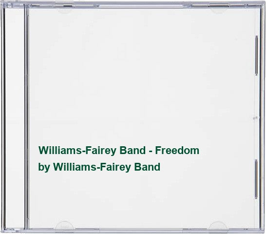Williams-Fairey Band - Freedom