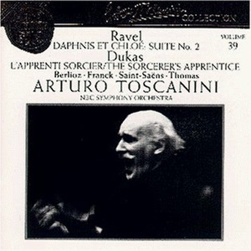Ravel: Daphnis et Chloe suite 2; Dukas: Sorcerers Apprentice; Saint Saens: Danse Macabre; Thomas: Mignon overture