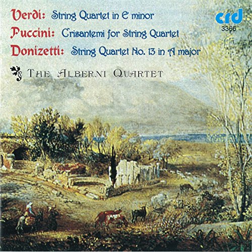 Gaetano Donizetti: String Quartet No. 13 in A, Giuseppe Verdi: String Quartet in E minor, Giacomo Puccini: Crisantemi
