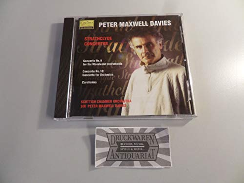 Maxwell Davies: Strathclyde Concertos Nos 9 & 10 / Carolísima