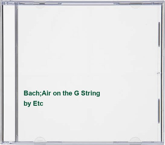 Bach;Air on the G String