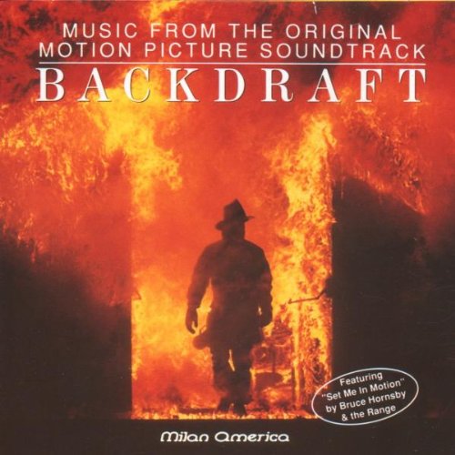 Backdraft: Original Soundtrack [SOUNDTRACK]