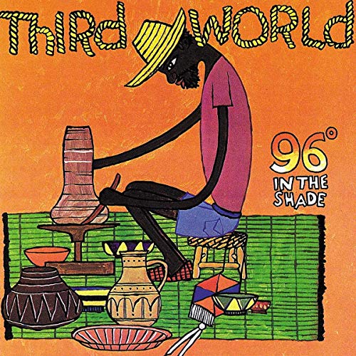 Third World - 96 Degrees In The Shade